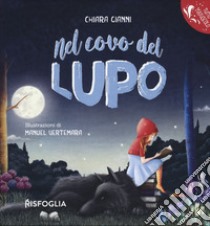 Nel covo del lupo libro di Gianni Chiara