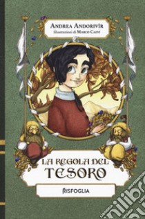 La regola del tesoro libro di Andorivìr Andrea