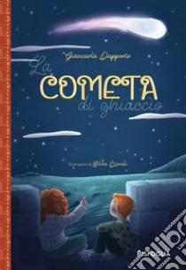 La cometa di ghiaccio libro di Dapporto Giancarla