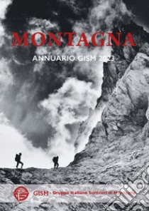 Montagna. Annuario GISM 2023 libro
