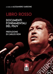 Libro rosso. Documenti fondamentali libro di Chinappi G. (cur.); Sardone A. (cur.)