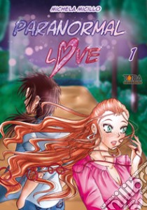 Paranormal love. Vol. 1 libro di Micillo Michela