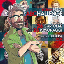 ABC Challenge. Ediz. illustrata libro di Pesov Boban