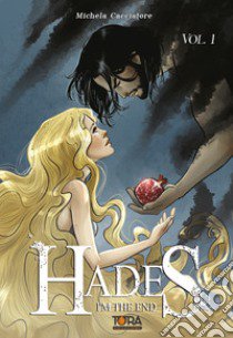 Hades. I'm the end. Vol. 1 libro di Cacciatore Michela