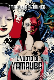 Il vuoto di Yamauba libro di Imineo Emanuela A.