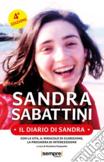 Il diario di Sandra libro di Sabattini Sandra; Pasqualini N. (cur.)