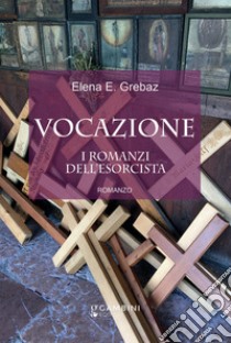 Vocazione libro di Grebaz Elena E.