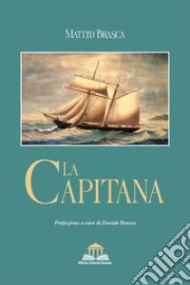 La capitana libro di Brasca Matteo