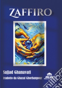 Zaffiro libro di Sajjad Ghanavati