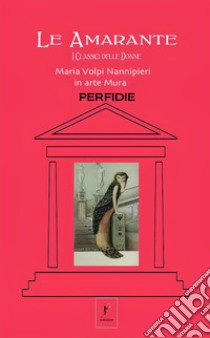 Perfidie. Nuova ediz. libro di Mura