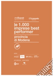 Le 1000 imprese best performer 2023. Provincia di Modena libro