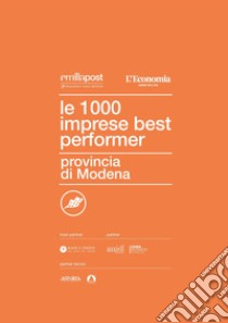 Le 1000 imprese best performer 2023. Provincia di Modena libro