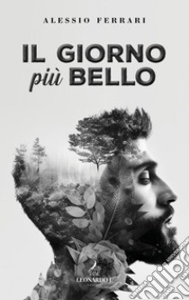 Il giorno più bello libro di Ferrari Alessio