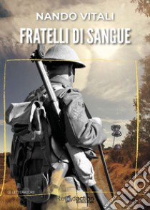 Fratelli di sangue libro di Vitali Nando