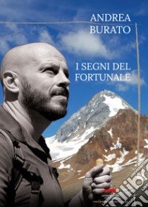 I segni del fortunale libro di Burato Andrea