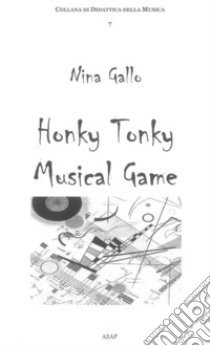 Honky Tonky musical game libro di Gallo Nina