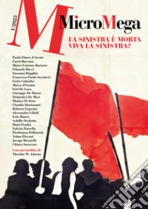 Micromega (2023). Vol. 1: La sinistra è morta. Viva la sinistra? libro