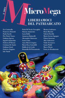 Micromega (2024). Vol. 2: Liberiamoci del patriarcato libro