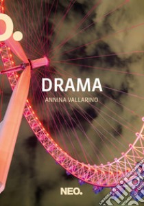 Drama libro di Vallarino Annina