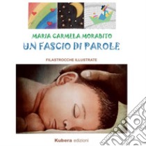 Un fascio di parole libro di Morabito Maria Carmela