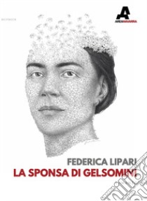 La sponsa di gelsomini libro di Lipari Federica