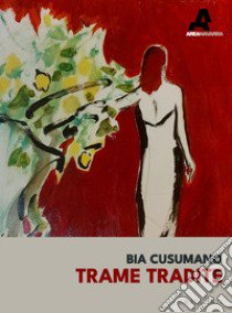 Trame tradite libro di Cusumano Bia