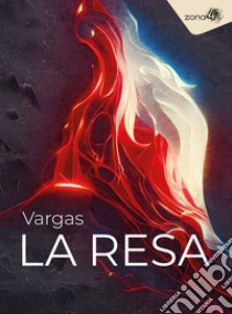 La resa libro di Vargas