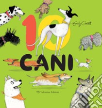 10 cani. Ediz. a colori libro di Gravett Emily