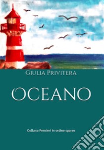 Oceano libro di Privitera Giulia