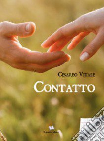 Contatto libro di Vitale Cesareo