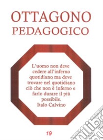 Ottagono pedagogico. Cercare-omaggio Italo Calvino libro di Crispino Gilda