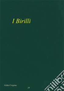 I birilli. Classicità ed attualità libro di Crispino Gilda