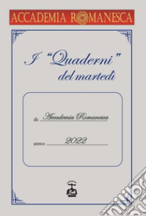 I «quaderni» del martedì, 2022 libro di Marcelli Maurizio; Picconi L. (cur.)