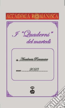 I «quaderni» del martedì 2023 libro di Marcelli Maurizio; Urbanetti P. (cur.)