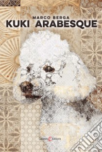 Kuki arabesque libro di Berga Marco