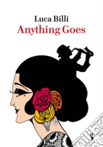 Anything goes libro di Billi Luca