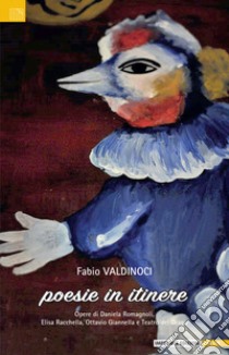 Poesie in itinere libro di Valdinoci Fabio