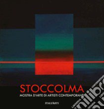 Stoccolma. Mostra d'arte di artisti contemporanei libro di Strozzieri L. (cur.)