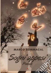 Sogni appesi libro di Sommacal Marco