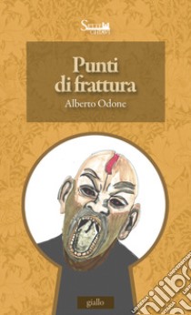 Punti di frattura libro di Odone Alberto