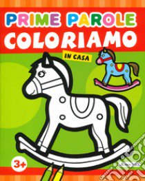 Coloriamo in casa. Prime parole. Ediz. a colori libro