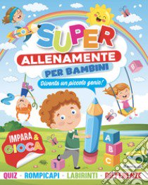 Superallenamente. Ediz. a colori libro