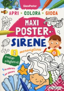 Sirene meravigliose. Maxi poster. Ediz. illustrata libro