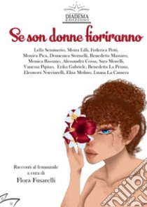 Se son donne fioriranno libro di Fusarelli F. (cur.)