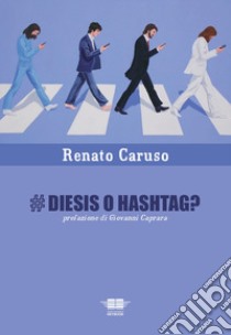 #diesis o hashtag? libro di Caruso Renato; Petrocelli M. (cur.)