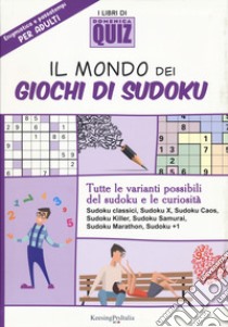 Il mondo dei giochi di Sudoku libro