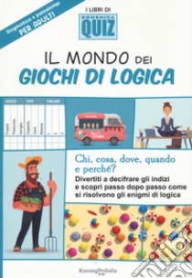 Il mondo dei giochi di logica libro