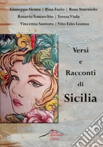 Versi e racconti di Sicilia libro