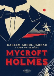 Mycroft Holmes libro di Abdul-Jabbar Kareem; Waterhouse Anna