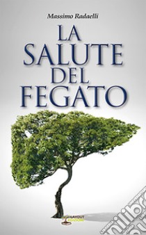 La salute del fegato libro di Redaelli Massimo